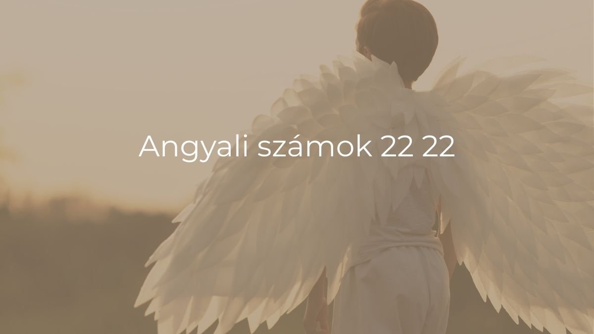 Angyali számok 22 22