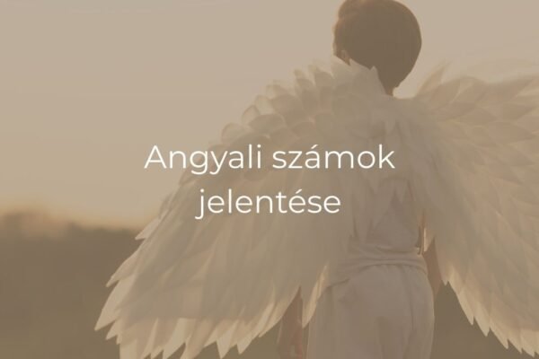 Angyali számok jelentése