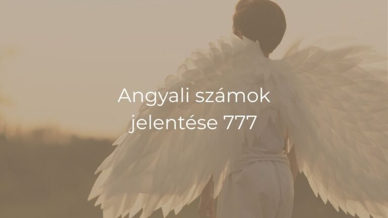 Angyali számok jelentése 777