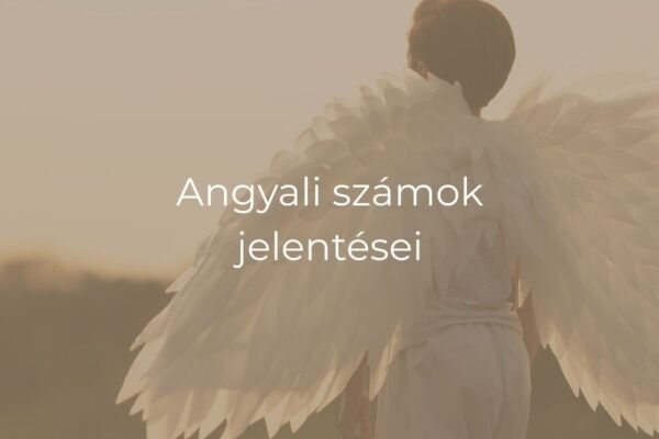 Angyali számok jelentései